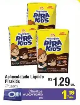Fort Atacadista Achocolatado Líquido Pirakids oferta