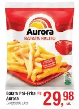 Fort Atacadista Batata Pré-Frita Aurora Congelada oferta