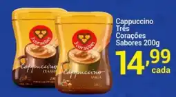 X Supermercados Cappuccino Três Corações Sabores oferta