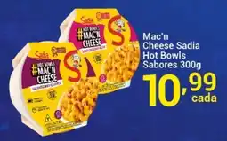 X Supermercados Mac'n Cheese Sadia Hot Bowls Sabores oferta
