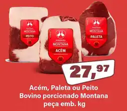 Floresta Supermercados Acém, Paleta ou Peito Bovino porcionado Montana peça oferta