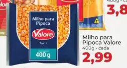 Supermercados Andreazza Milho para Pipoca Valore cada oferta
