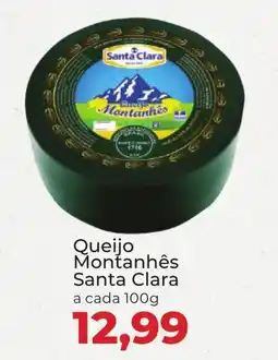 Supermercados Andreazza Queijo Montanhês Santa Clara a cada oferta