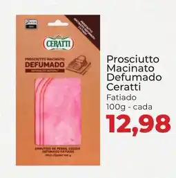 Supermercados Andreazza Prosciutto Macinato Defumado Ceratti Fatiado cada oferta