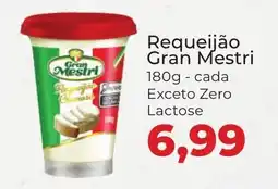 Supermercados Andreazza Requeijão Gran Mestri cada oferta
