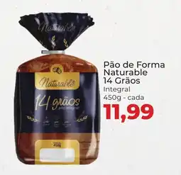 Supermercados Andreazza Pão de Forma Naturable 14 Grãos Integral cada oferta