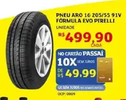 Assaí Atacadista Pneu aro 16 205/55 91v fórmula evo pirelli oferta
