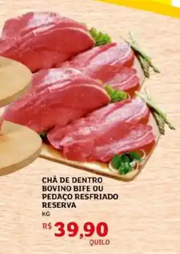 Assaí Atacadista Chã de dentro bovino bife ou pedaço resfriado reserva oferta