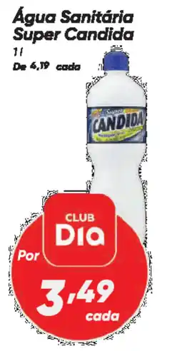 Dia Água Sanitária Super Candida oferta