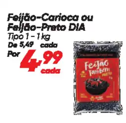 Dia Feijão-Carioca ou Feijão-Preto DIA oferta