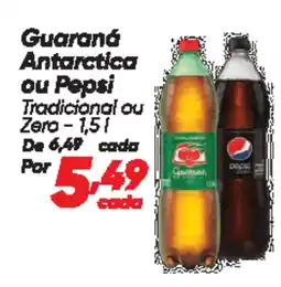 Dia Guaraná Antarctica ou Pepsi oferta