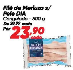 Dia Filé de Merluza s/ Pele DIA Congelado oferta