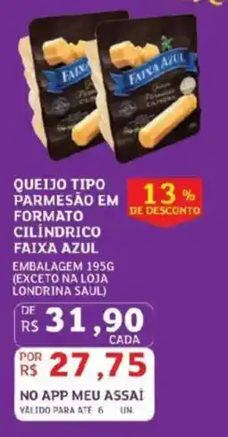 Assaí Atacadista Queijo tipo parmesão em formato cilindrico faixa azul oferta