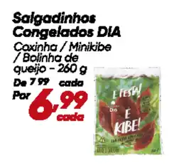 Dia Salgadinhos Congelados DIA oferta