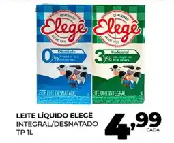 Fort Atacadista Leite líquido elegê oferta