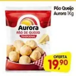 Cercadão Pão Queijo Aurora oferta