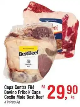 Fort Atacadista Capa Contra Filé Bovino Friboi/ Capa Coxão Mole Best Beef oferta