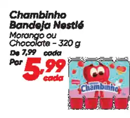 Dia Chambinho Bandeja Nestlé oferta