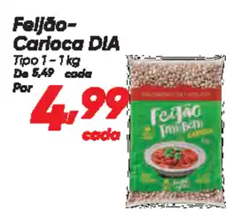 Dia Feijão- Carioca DIA Tipo 1 oferta