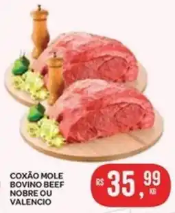 Coxão mole bovino beef nobre ou valencio