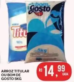 Arroz titular ou bom de gosto