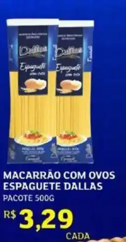 Assaí Atacadista Macarrão com ovos espaguete dallas pacote oferta