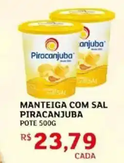 Assaí Atacadista Manteiga com sal piracanjuba pote oferta