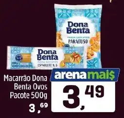 Arena Atacado Macarrão Dona Benta Ovos Pacote oferta