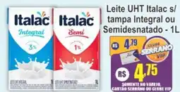 Serrano Supermercado Leite UHT Italac s/ tampa integral ou Semidesnatado oferta