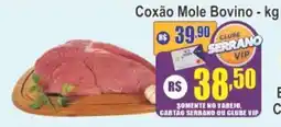 Serrano Supermercado Coxão Mole Bovino oferta