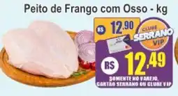 Serrano Supermercado Peito de Frango com Osso oferta