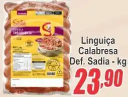 Serrano Supermercado Linguiça Calabresa Def. Sadia oferta
