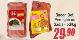 Serrano Supermercado Bacon Def. Perdigão ou Sadia oferta