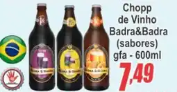 Serrano Supermercado Chopp de Vinho Badra&Badra (sabores) gfa oferta