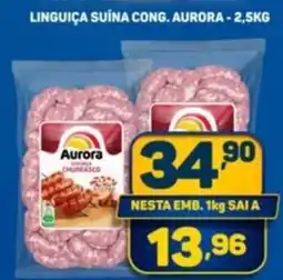 Dom Atacadista Linguiça suína cong. aurora oferta