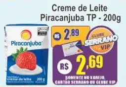 Serrano Supermercado Creme de Leite Piracanjuba TP oferta
