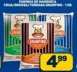 Dom Atacadista Farinha de mandioca crua/grossa/torrada granfino oferta