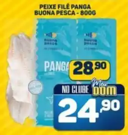 Dom Atacadista Peixe filé panga buona pesca oferta