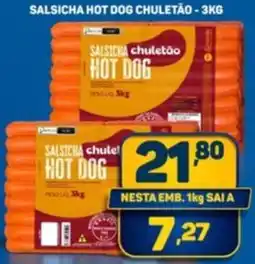 Dom Atacadista Salsicha hot dog chuletão oferta