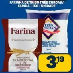 Dom Atacadista Farinha de trigo três coroas/ farina unidade oferta
