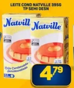 Dom Atacadista Leite cond natville tp semi desn oferta