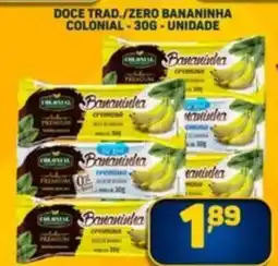 Dom Atacadista Doce trad./zero bananinha colonial unidade oferta
