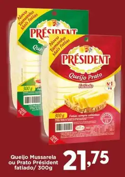 Confiança Supermercados Queijo Mussarela ou Prato Président fatiado oferta