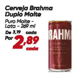 Dia Cerveja Brahma Duplo Malte oferta