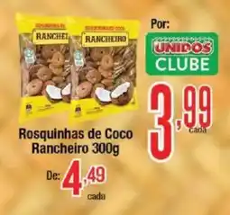 Supermercados Unidos Rosquinhas de Coco Rancheiro oferta