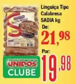 Supermercados Unidos Linguiça Tipo Calabresa SADIA oferta