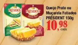 Supermercados Unidos Queijo Prato ou Muçarela Fatiados PRÉSIDENT oferta
