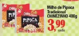 Supermercados Unidos Milho de Pipoca Tradicional CHINEZINHO oferta