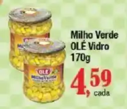 Supermercados Unidos Milho Verde OLÉ Vidro oferta