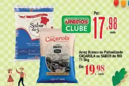Supermercados Unidos Arroz Branco ou Parboilizado CAÇAROLA ou SABOR do RIO T1 oferta